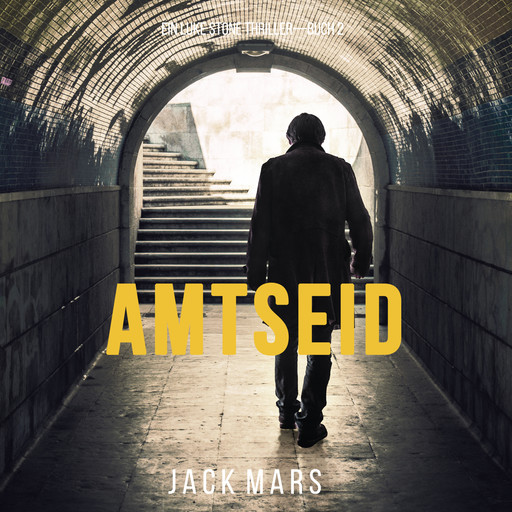 Amtseid (Ein Luke Stone Thriller – Buch #2), Jack Mars
