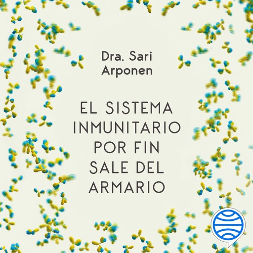 El sistema inmunitario por fin sale del armario, Sari Arponen