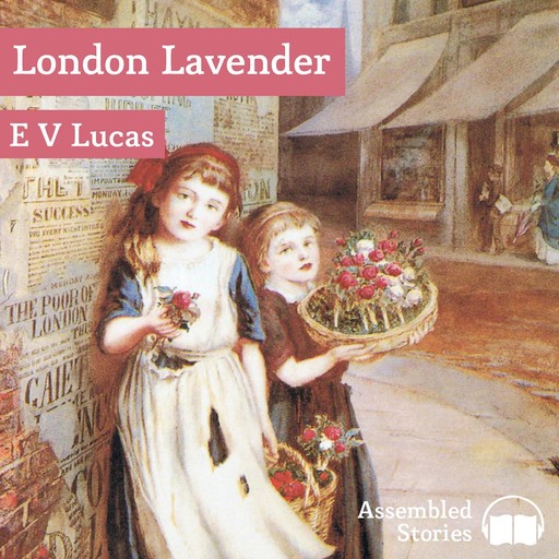 London Lavender, E.V.Lucas