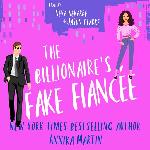 The Billionaire's Fake Fiancée, Annika Martin