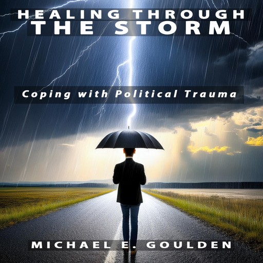 Healing Through the Storm, Michael Goulden