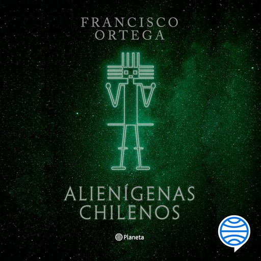 Alienígenas chilenos, Francisco Ortega