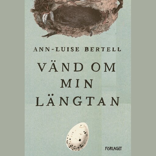 Vänd om min längtan, Ann-Luise Bertell