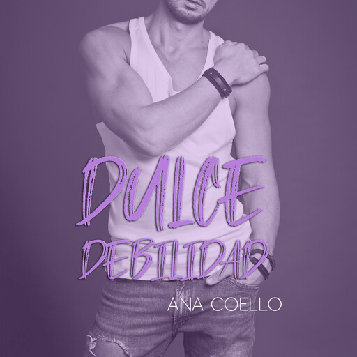 Dulce debilidad, Ana Coello