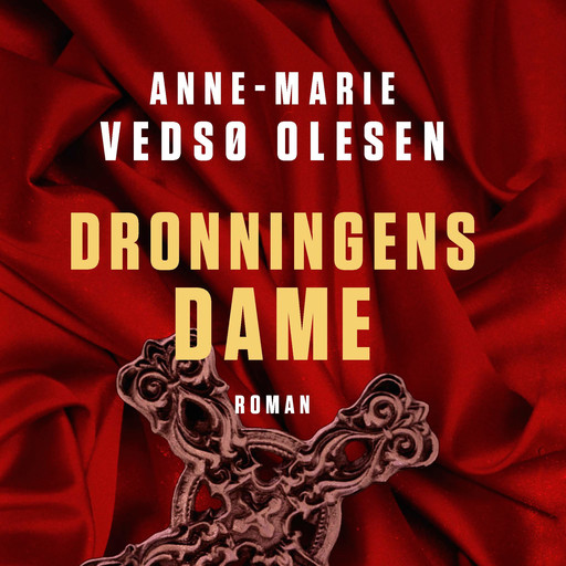 Dronningens dame, Anne-Marie Vedsø Olesen