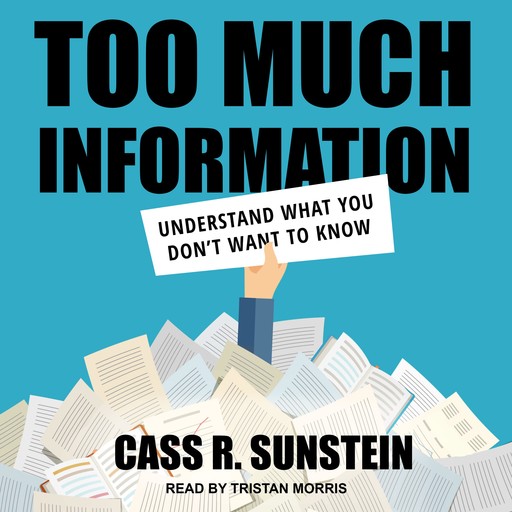 Too Much Information, Cass Sunstein