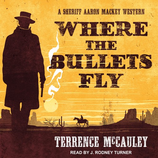 Where the Bullets Fly, Terrence McCauley