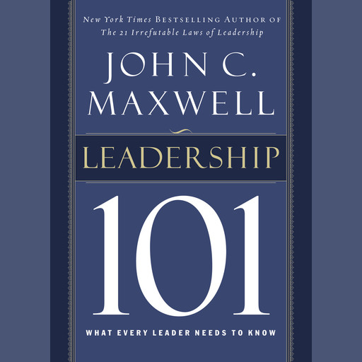 Leadership 101, Maxwell John