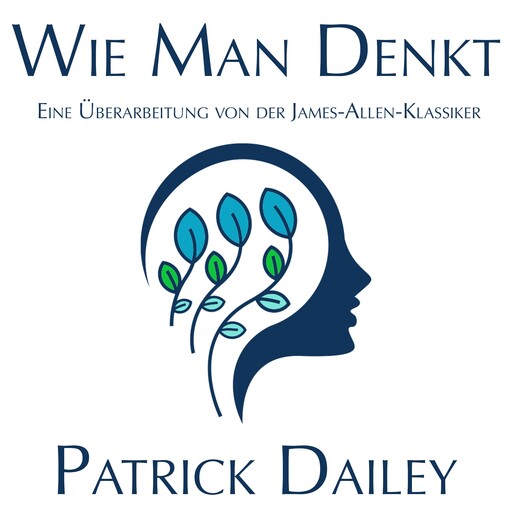 Wie Man Denkt, Patrick Dailey