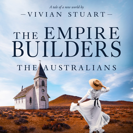 The Empire Builders: The Australians 17, Vivian Stuart