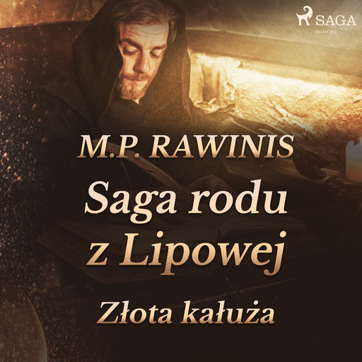Saga rodu z Lipowej 11: Złota kałuża, Marian Piotr Rawinis