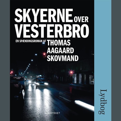 Skyerne over Vesterbro, Thomas Aagaard Skovmand