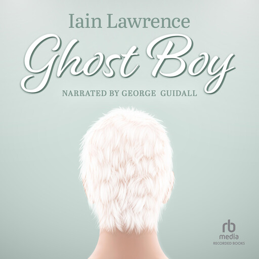 Ghost Boy, Iain Lawrence