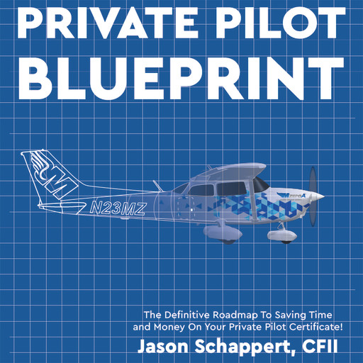 Private Pilot Blueprint, Jason Schappert