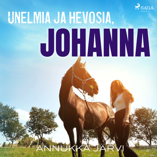 Unelmia ja hevosia, Johanna, Annukka Järvi