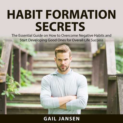 Habit Formation Secrets, Gail Jansen
