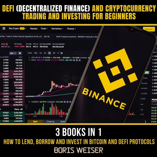 DeFi(Decentralized Finance) And Cryptocurrency Trading And Investing For Beginners, Boris Weiser