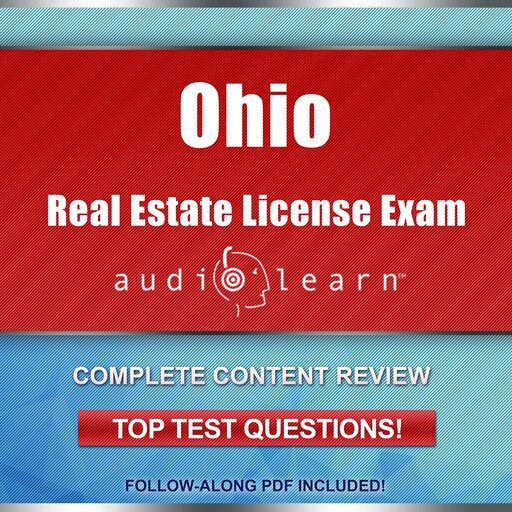 Ohio Real Estate License Exam AudioLearn, AudioLearn Content Team