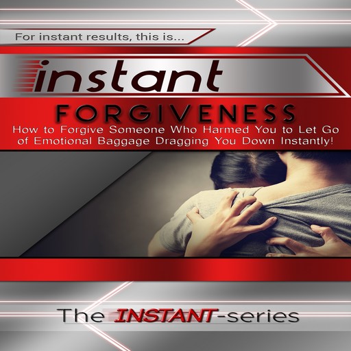 Instant Forgiveness, The INSTANT-Series
