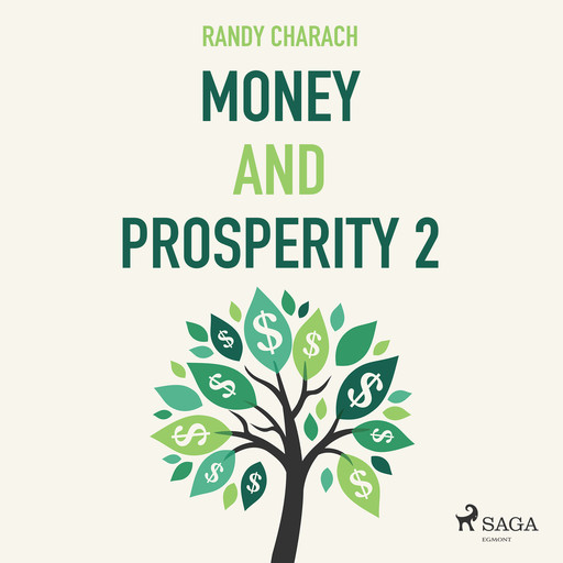 Money and Prosperity 2, Randy Charach