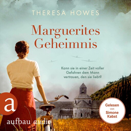 Marguerites Geheimnis - Kann sie in einer Zeit voller Gefahren dem Mann vertrauen, den sie liebt? (Gekürzt), Theresa Howes