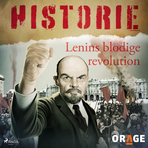 Lenins blodige revolution, Orage
