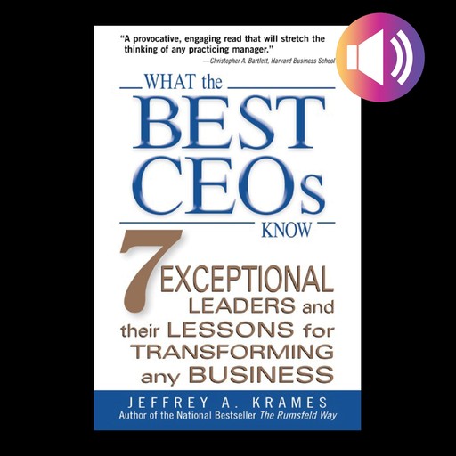 What the Best CEOs Know, Jeffrey Krames
