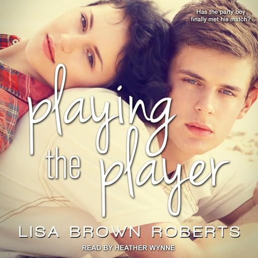 Playing the Player, Lisa Roberts