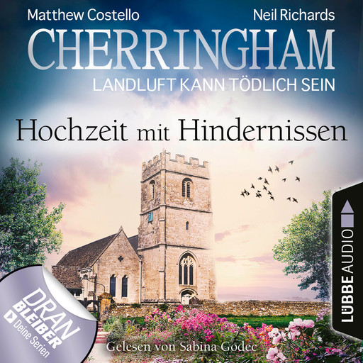 Cherringham - Landluft kann tödlich sein, Folge 36: Hochzeit mit Hindernissen (Ungekürzt), Matthew Costello, Neil Richards