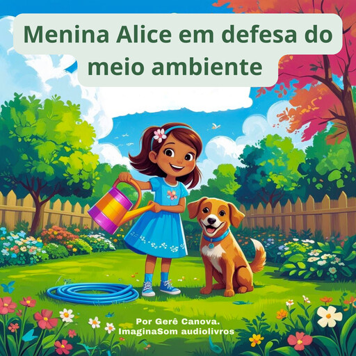 Menina Alice em defesa do meio ambiente, Gerê Canova