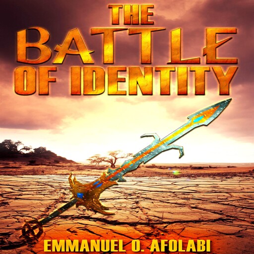 The Battle of Identity, Emmanuel O. Afolabi