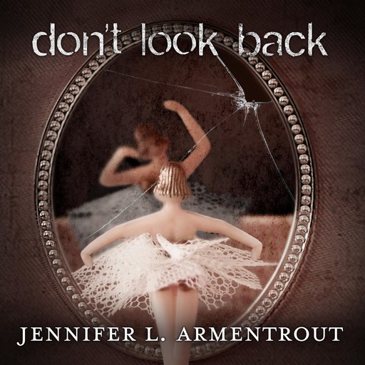 Don't Look Back, Jennifer L. Armentrout