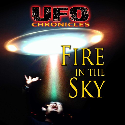 UFO Chronicles: Fire in the Sky, Reality Films, Travis Walton