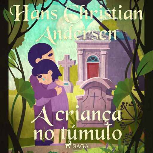 A criança no túmulo, Hans Christian Andersen