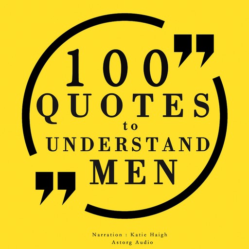 100 Quotes to Understand Men, J.M. Gardner