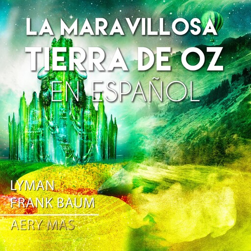 La Maravillosa Tierra de Oz, Lyman Frank Baum