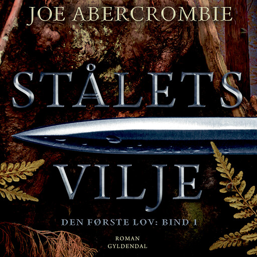 Stålets vilje, Joe Abercrombie