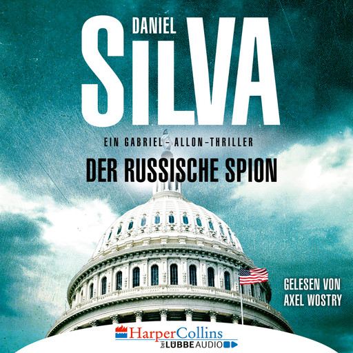 Der russische Spion - Ein Gabriel-Allon-Thriller (Ungekürzt), Daniel Silva