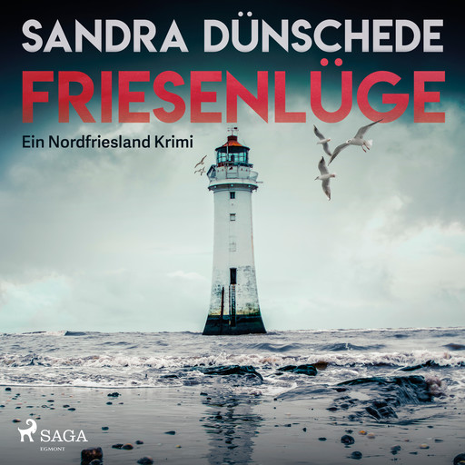 Friesenlüge - Ein Nordfriesland Krimi, Sandra Dünschede