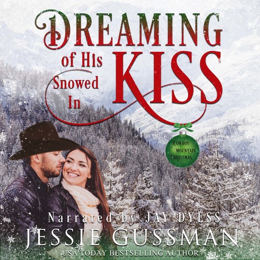 Dreaming of His Snowed In Kiss, Jessie Gussman