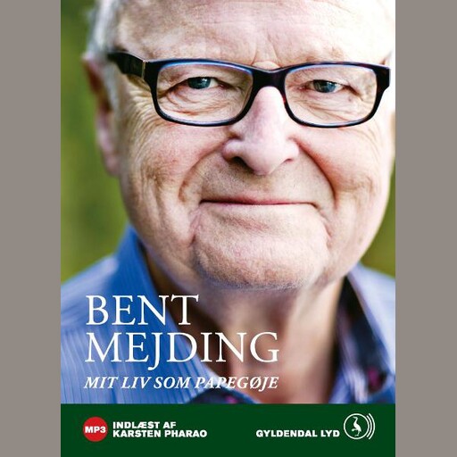 Mit liv som papegøje, Bent Mejding