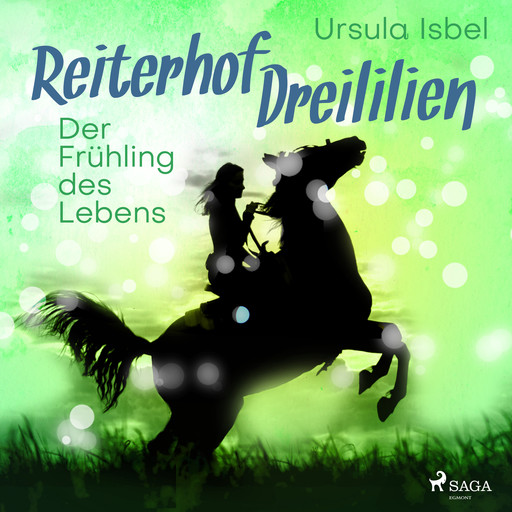 Reiterhof Dreililien 3 - Der Frühling des Lebens, Ursula Isbel