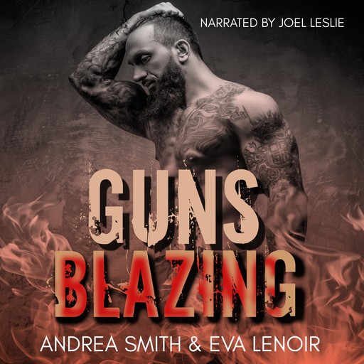 Guns Blazing, Andrea Smith, Eva LeNoir