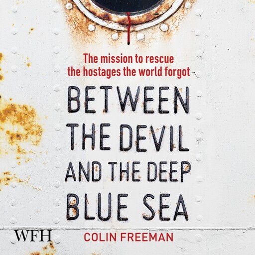 Between the Devil and the Deep Blue Sea, Colin Freeman
