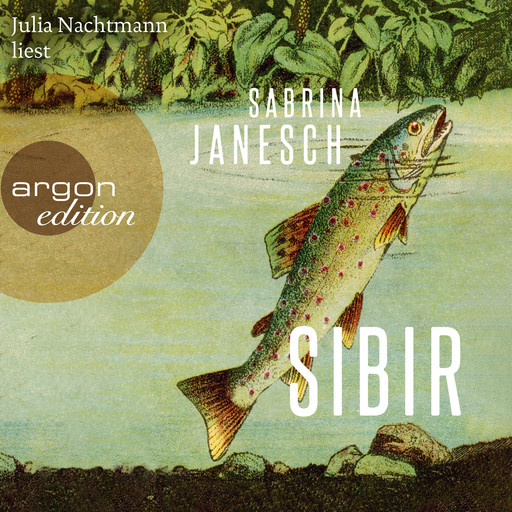 Sibir (Ungekürzte Lesung), Sabrina Janesch