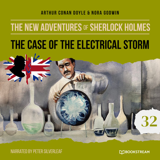 The Case of the Electrical Storm - The New Adventures of Sherlock Holmes, Episode 32 (Unabridged), Arthur Conan Doyle, Nora Godwin