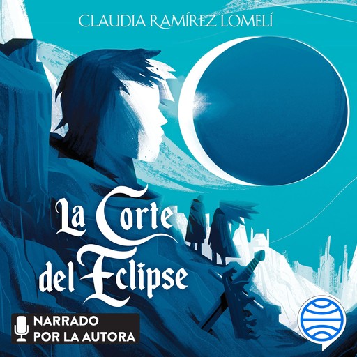 La corte del eclipse, Claudia Ramírez Lomelí