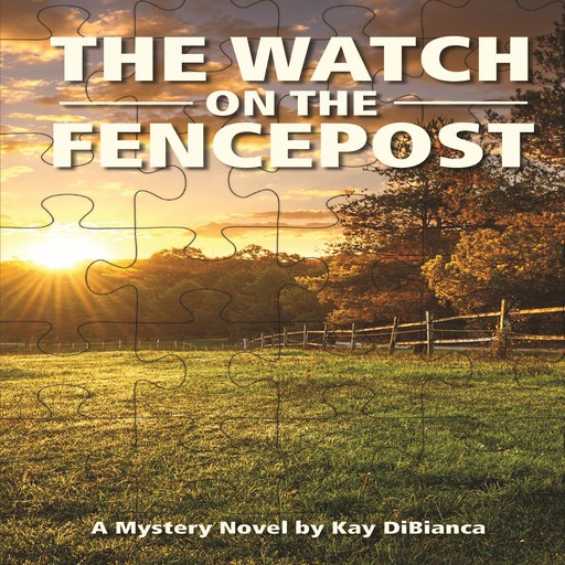 The Watch on the Fencepost, Kay DiBianca
