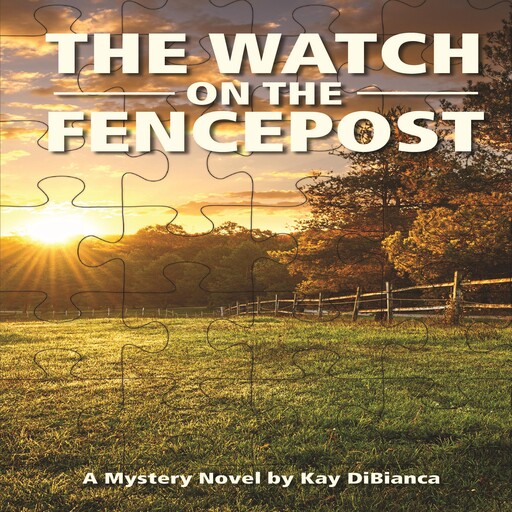 The Watch on the Fencepost, Kay DiBianca