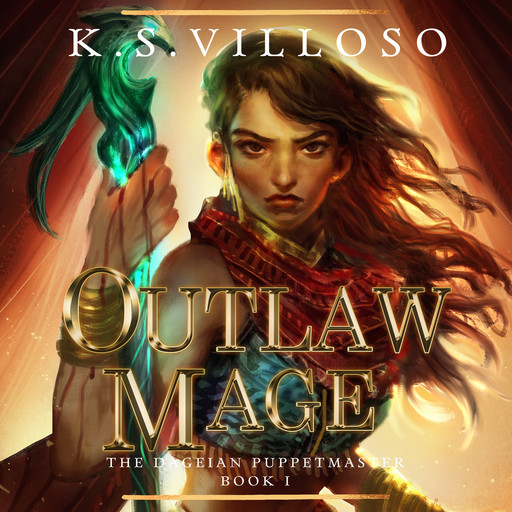 Outlaw Mage, K.S. Villoso